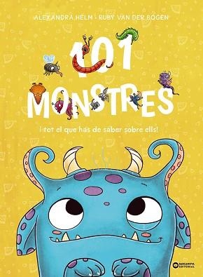 101 MONSTRES I TOT EL QUE HAS DE SABER SOBRE ELLS! | 9788448963927 | VAN DER BOGEN, RUBY | Llibreria Geli - Llibreria Online de Girona - Comprar llibres en català i castellà