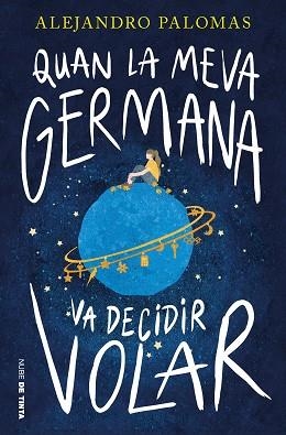 QUAN LA MEVA GERMANA VA DECIDIR VOLAR | 9788419514394 | PALOMAS, ALEJANDRO | Llibreria Geli - Llibreria Online de Girona - Comprar llibres en català i castellà