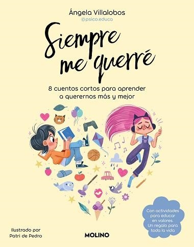 SIEMPRE ME QUERRÉ | 9788427240544 | VILLALOBOS (@PSICO.EDUCA), ÁNGELA | Llibreria Geli - Llibreria Online de Girona - Comprar llibres en català i castellà