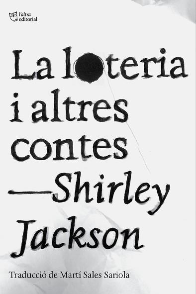 LA LOTERIA I ALTRES CONTES | 9788412833478 | JACKSON, SHIRLEY | Llibreria Geli - Llibreria Online de Girona - Comprar llibres en català i castellà