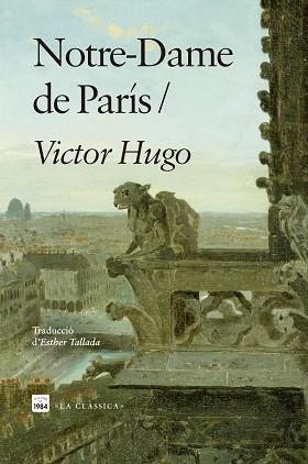 NOTRE-DAME DE PARÍS (EDICIÓ EN CATALÀ) | 9788418858864 | HUGO, VICTOR | Libreria Geli - Librería Online de Girona - Comprar libros en catalán y castellano