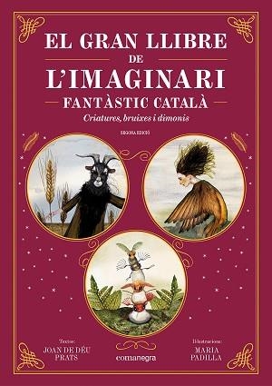 EL GRAN LLIBRE DE L'IMAGINARI FANTÀSTIC CATALÀ | 9788410161344 | PRATS, JOAN DE DÉU/PADILLA, MARIA | Llibreria Geli - Llibreria Online de Girona - Comprar llibres en català i castellà