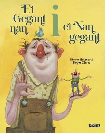 EL GEGANT NAN I EL NAN GEGANT | 9788418821820 | WERNER HOLZWARTH | Llibreria Geli - Llibreria Online de Girona - Comprar llibres en català i castellà