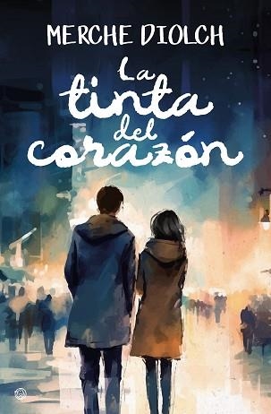 LA TINTA DEL CORAZÓN | 9788419939272 | DIOLCH, MERCHE | Llibreria Geli - Llibreria Online de Girona - Comprar llibres en català i castellà