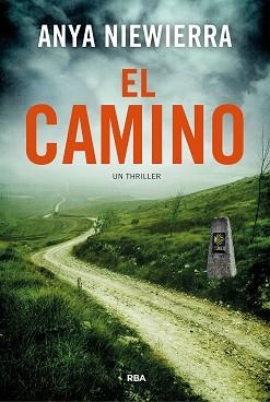 EL CAMINO | 9788411327596 | NIEWIERRA, ANYA | Llibreria Geli - Llibreria Online de Girona - Comprar llibres en català i castellà