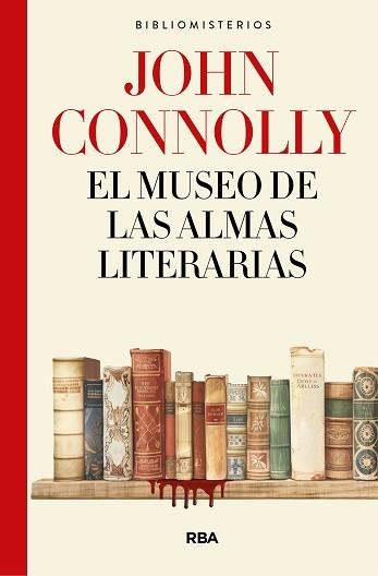 EL MUSEO DE LAS ALMAS LITERARIAS | 9788491874812 | CONNOLLY, JOHN | Libreria Geli - Librería Online de Girona - Comprar libros en catalán y castellano