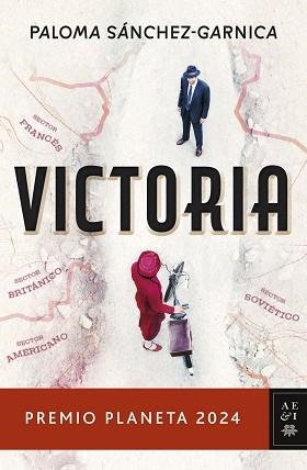 VICTORIA (PREMIO PLANETA 2024) | 9788408295853 | SÁNCHEZ-GARNICA, PALOMA | Libreria Geli - Librería Online de Girona - Comprar libros en catalán y castellano