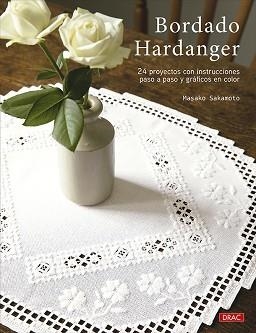 BORDADO HARDANGER | 9788498747812 | SAKAMOTO, MASAKO | Llibreria Geli - Llibreria Online de Girona - Comprar llibres en català i castellà