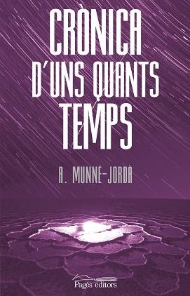 CRÒNICA D'UNS QUANTS TEMPS | 9788413035819 | MUNNÉ-JORDÀ, ANTONI | Llibreria Geli - Llibreria Online de Girona - Comprar llibres en català i castellà