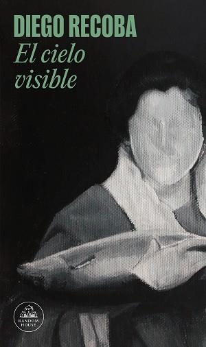 EL CIELO VISIBLE | 9788439743859 | RECOBA, DIEGO | Llibreria Geli - Llibreria Online de Girona - Comprar llibres en català i castellà