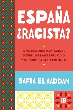 ESPAÑA¿RACISTA? | 9788466678278 | EL AADDAM, SAFIA | Libreria Geli - Librería Online de Girona - Comprar libros en catalán y castellano