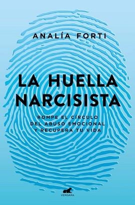 LA HUELLA NARCISISTA | 9788418045950 | FORTI, ANALÍA | Llibreria Geli - Llibreria Online de Girona - Comprar llibres en català i castellà