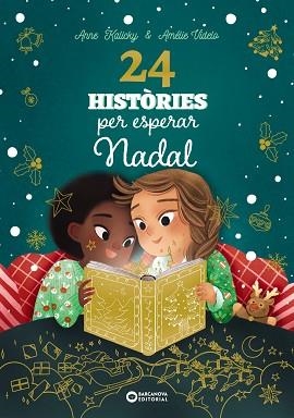 24 HISTÒRIES PER ESPERAR NADAL | 9788448963880 | KALICKY, ANNE | Llibreria Geli - Llibreria Online de Girona - Comprar llibres en català i castellà