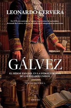 GÁLVEZ | 9788410523869 | LEONARDO CERVERA | Llibreria Geli - Llibreria Online de Girona - Comprar llibres en català i castellà