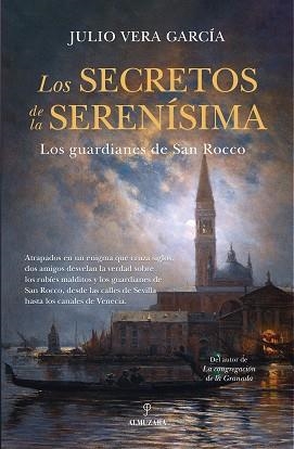 LOS SECRETOS DE LA SERENÍSIMA | 9788410524200 | JULIO VERA GARCÍA | Llibreria Geli - Llibreria Online de Girona - Comprar llibres en català i castellà