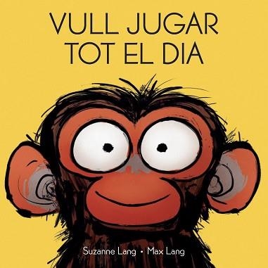 VULL JUGAR TOT EL DIA | 9788418696435 | MAX, LANG | Llibreria Geli - Llibreria Online de Girona - Comprar llibres en català i castellà