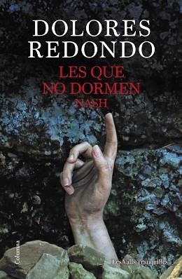 LES QUE NO DORMEN NASH | 9788466432696 | REDONDO, DOLORES | Llibreria Geli - Llibreria Online de Girona - Comprar llibres en català i castellà