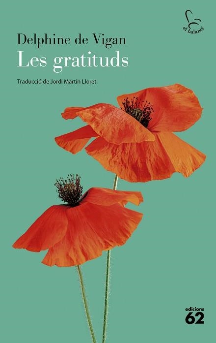 LES GRATITUDS | 9788429782196 | VIGAN, DELPHINE DE | Llibreria Geli - Llibreria Online de Girona - Comprar llibres en català i castellà