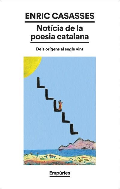 NOTÍCIA DE LA POESIA CATALANA | 9788419729583 | CASASSES FIGUERES, ENRIC | Llibreria Geli - Llibreria Online de Girona - Comprar llibres en català i castellà