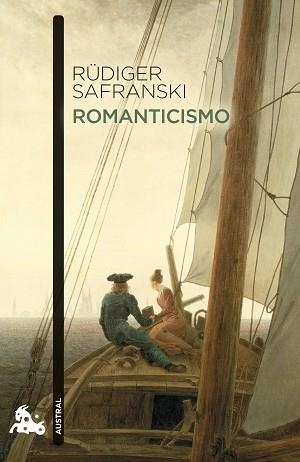 ROMANTICISMO.UNA ODISEA DEL ESPÍRITU ALEMÁN | 9788411075282 | SAFRANSKI, RÜDIGER | Llibreria Geli - Llibreria Online de Girona - Comprar llibres en català i castellà