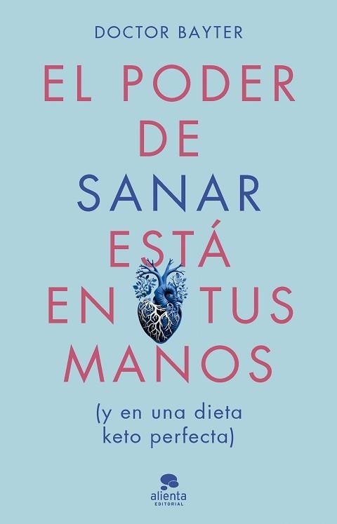 EL PODER DE SANAR ESTÁ EN TUS MANOS | 9788413443669 | DOCTOR BAYTER | Llibreria Geli - Llibreria Online de Girona - Comprar llibres en català i castellà