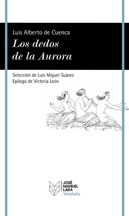 LOS DEDOS DE LA AURORA | 9788419132475 | CUENCA, LUIS ALBERTO DE | Libreria Geli - Librería Online de Girona - Comprar libros en catalán y castellano