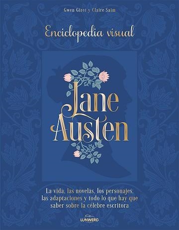 JANE AUSTEN.ENCICLOPEDIA VISUAL | 9788419875662 | GIRET, GWEN/SAIM, CLAIRE | Libreria Geli - Librería Online de Girona - Comprar libros en catalán y castellano