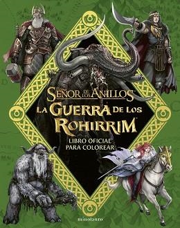 LA GUERRA DE LOS ROHIRRIM:.LIBRO OFICIAL PARA COLOREAR | 9788445018552 | TOLKIEN, J. R. R. | Llibreria Geli - Llibreria Online de Girona - Comprar llibres en català i castellà