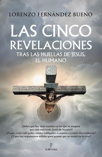 LAS CINCO REVELACIONES | 9788410522862 | LORENZO FERNÁNDEZ BUENO | Llibreria Geli - Llibreria Online de Girona - Comprar llibres en català i castellà