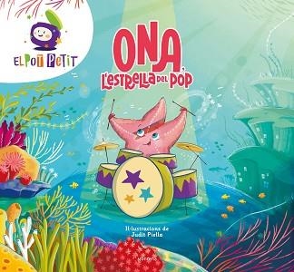 ONA,L'ESTRELLA DEL POP | 9788410050549 | EL POT PETIT | Llibreria Geli - Llibreria Online de Girona - Comprar llibres en català i castellà