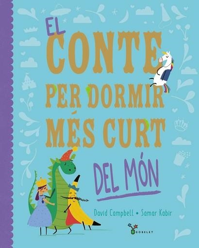 EL CONTE PER DORMIR MÉS CURT DEL MÓN | 9788413493725 | CAMPBELL, DAVID | Llibreria Geli - Llibreria Online de Girona - Comprar llibres en català i castellà