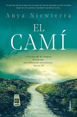 EL CAMÍ | 9788466432603 | NIEWIERRA, ANYA | Llibreria Geli - Llibreria Online de Girona - Comprar llibres en català i castellà