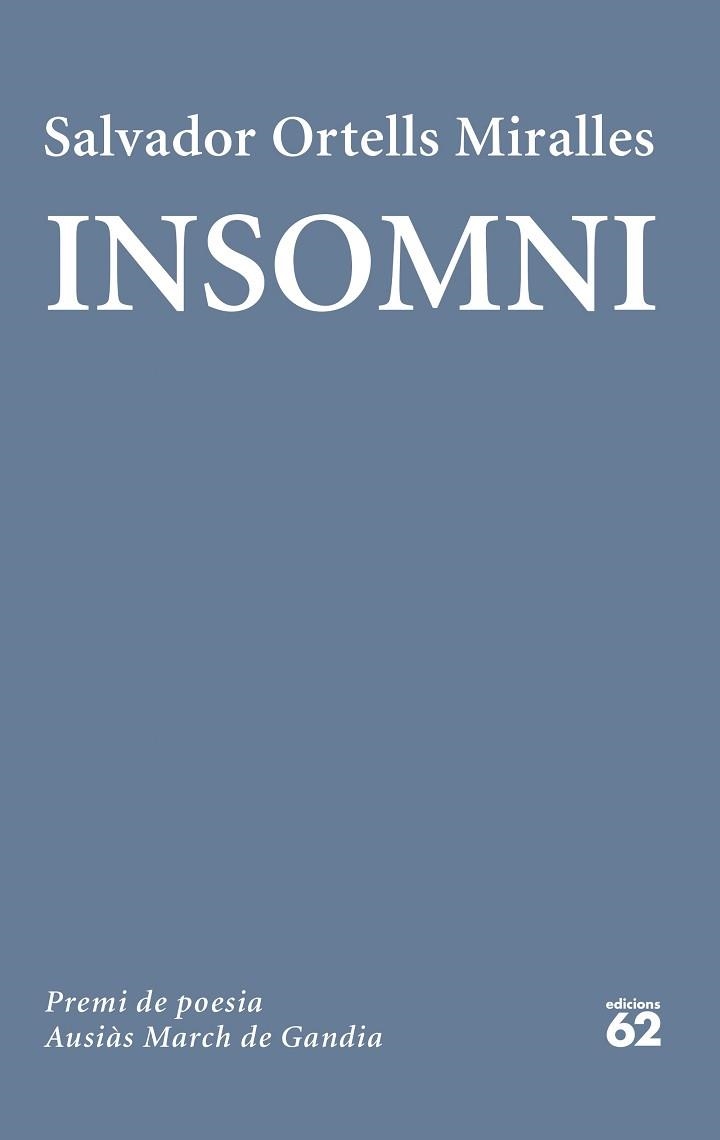 INSOMNI | 9788429782165 | ORTELLS MIRALLES, SALVADOR | Libreria Geli - Librería Online de Girona - Comprar libros en catalán y castellano