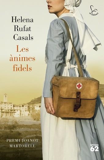 LES ÀNIMES FIDELS(PREMI JOANOT MARTORELL 2024) | 9788429782172 | RUFAT CASALS, HELENA | Llibreria Geli - Llibreria Online de Girona - Comprar llibres en català i castellà