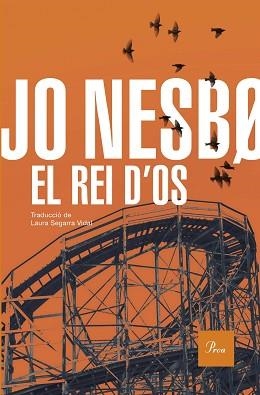 EL REI D'OS | 9788419657947 | NESBO, JO | Llibreria Geli - Llibreria Online de Girona - Comprar llibres en català i castellà