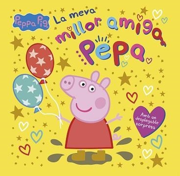 PEPPA PIG.LA MEVA MILLOR AMIGA PEPA | 9788448869175 | HASBRO/EONE | Llibreria Geli - Llibreria Online de Girona - Comprar llibres en català i castellà