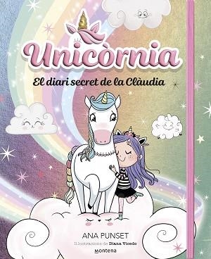 UNICORNIA.EL DIARI SECRET DE LA CLÀUDIA | 9788419848758 | PUNSET, ANA | Llibreria Geli - Llibreria Online de Girona - Comprar llibres en català i castellà