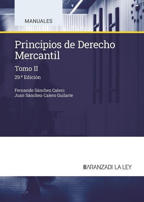 PRINCIPIOS DE DERECHO MERCANTIL-2(29ª EDICIÓN 2024) | 9788410783263 | SÁNCHEZ CALERO, FERNANDO | Llibreria Geli - Llibreria Online de Girona - Comprar llibres en català i castellà