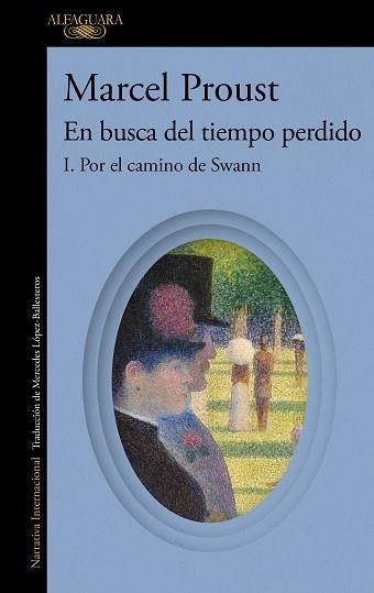 POR EL CAMINO DE SWANN (EN BUSCA DEL TIEMPO PERDIDO 1) | 9788420479224 | PROUST, MARCEL | Llibreria Geli - Llibreria Online de Girona - Comprar llibres en català i castellà