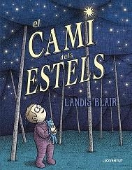 EL CAMÍ DELS ESTELS | 9788426149060 | BLAIR, LANDIS | Libreria Geli - Librería Online de Girona - Comprar libros en catalán y castellano