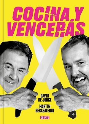 COCINA Y VENCERÁS | 9788419951045 | DE JORGE, DAVID/BERASATEGUI, MARTÍN | Libreria Geli - Librería Online de Girona - Comprar libros en catalán y castellano