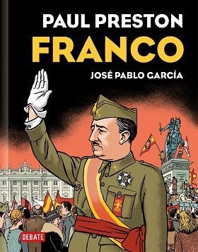 FRANCO (EDICIÓN GRÁFICA) | 9788419399069 | PRESTON, PAUL/GARCÍA, JOSÉ PABLO | Libreria Geli - Librería Online de Girona - Comprar libros en catalán y castellano