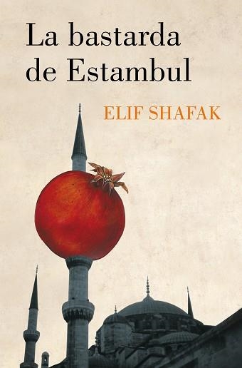 LA BASTARDA DE ESTAMBUL | 9788426424877 | SHAFAK, ELIF | Llibreria Geli - Llibreria Online de Girona - Comprar llibres en català i castellà