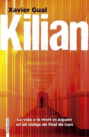 KILIAN(EDICIÓ EN CATALÀ) | 9788410028296 | GUAL VADILLO, XAVIER | Llibreria Geli - Llibreria Online de Girona - Comprar llibres en català i castellà