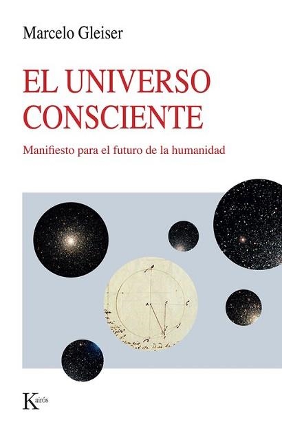 EL UNIVERSO CONSCIENTE | 9788411212915 | GLEISER, MARCELO | Llibreria Geli - Llibreria Online de Girona - Comprar llibres en català i castellà