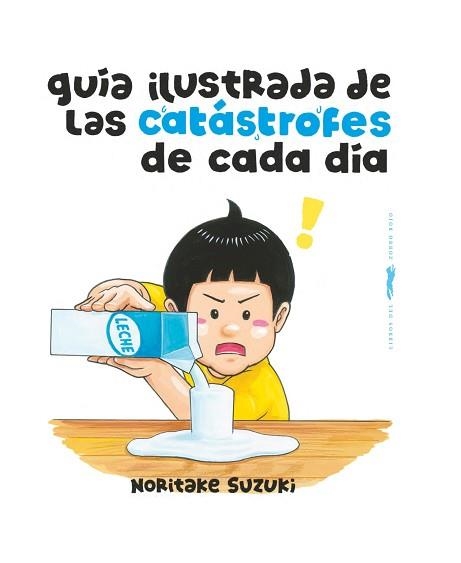 GUÍA ILUSTRADA DE LAS CATÁSTROFES DE CADA DÍA | 9788412862935 | SUZUKI, NORITAKE | Llibreria Geli - Llibreria Online de Girona - Comprar llibres en català i castellà