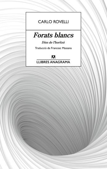 FORATS BLANCS | 9788433927491 | ROVELLI, CARLO | Llibreria Geli - Llibreria Online de Girona - Comprar llibres en català i castellà