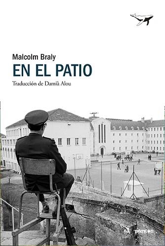 EN EL PATIO | 9788412872200 | BRALY, MALCOLM | Llibreria Geli - Llibreria Online de Girona - Comprar llibres en català i castellà