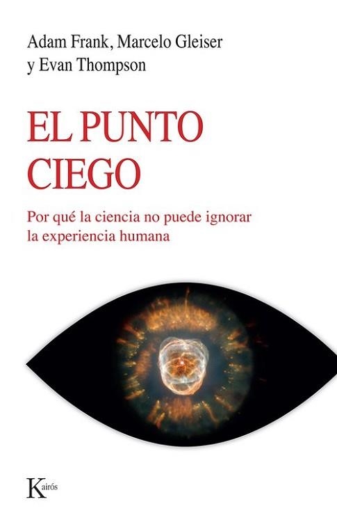 EL PUNTO CIEGO | 9788411212960 | FRANK, ADAM/GLEISER, MARCELO/THOMPSON, EVAN | Llibreria Geli - Llibreria Online de Girona - Comprar llibres en català i castellà