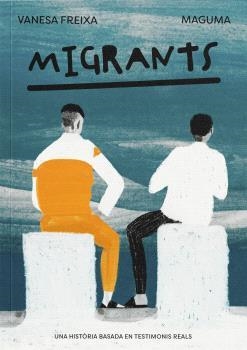 MIGRANTS | 9788412825442 | FREIXA, VANESA | Llibreria Geli - Llibreria Online de Girona - Comprar llibres en català i castellà